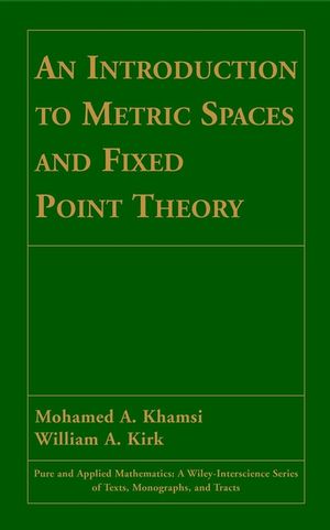 An Introduction to Metric Spaces and Fixed Point Theory (0471418250) cover image