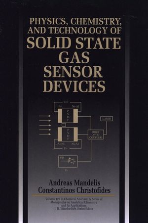 Physics, Chemistry and Technology of Solid State Gas Sensor Devices (0471558850) cover image