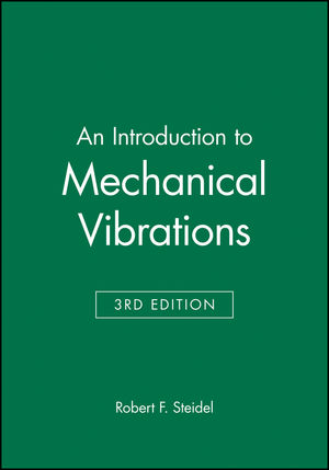 An Introduction to Mechanical Vibrations, 3rd Edition (0471845450) cover image