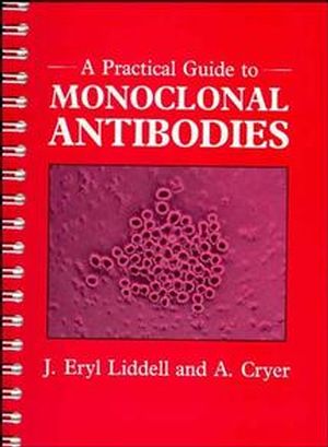 A Practical Guide to Monoclonal Antibodies (0471929050) cover image