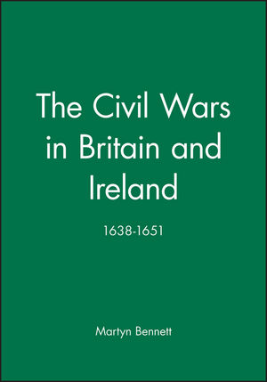 The Civil Wars in Britain and Ireland: 1638-1651 (0631191550) cover image