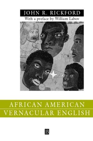 African American Vernacular English: Features, Evolution, Educational Implications (0631212450) cover image