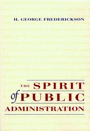 The Spirit of Public Administration (0787902950) cover image