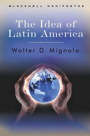 The Idea of Latin America (1405100850) cover image