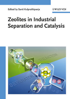 Zeolites in Industrial Separation and Catalysis (3527325050) cover image