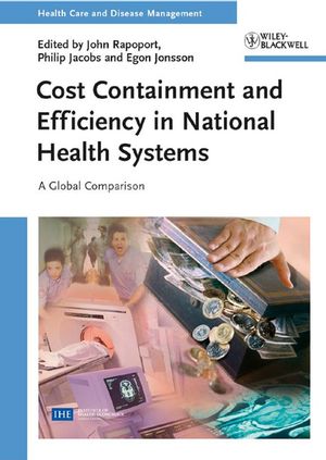Cost Containment and Efficiency in National Health Systems: A Global Comparison (3527622950) cover image