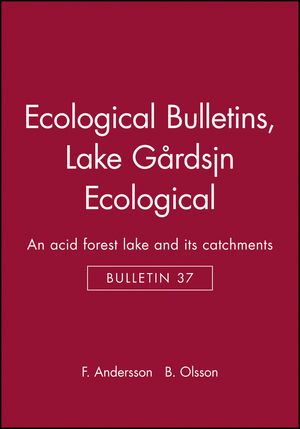Ecological Bulletins, Bulletin 37, Lake Grdsjön Ecological: An Acid Forest Lake and its Catchments (9186344250) cover image