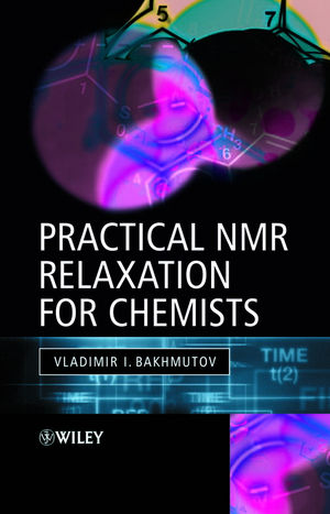Practical Nuclear Magnetic Resonance Relaxation for Chemists (0470094451) cover image