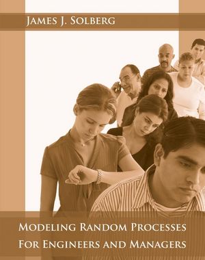 Modeling Random Processes for Engineers and Managers (0470322551) cover image