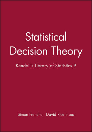 Statistical Decision Theory: Kendall's Library of Statistics 9 (0470711051) cover image