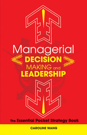 Managerial Decision Making Leadership: The Essential Pocket Strategy Book (0470825251) cover image