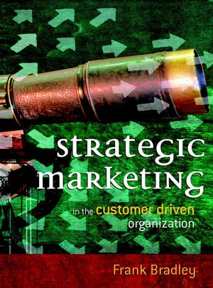Strategic Marketing: In the Customer Driven Organization  (0470849851) cover image