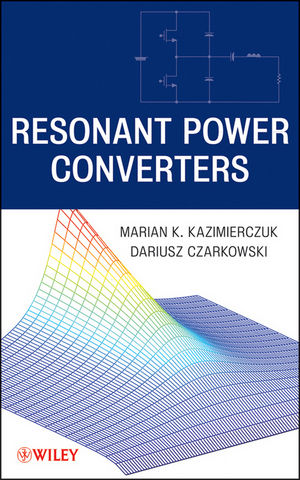 Resonant Power Converters, 2nd Edition (0470931051) cover image