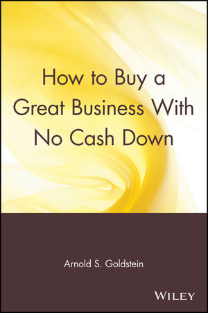 How to Buy a Great Business With No Cash Down (0471547751) cover image
