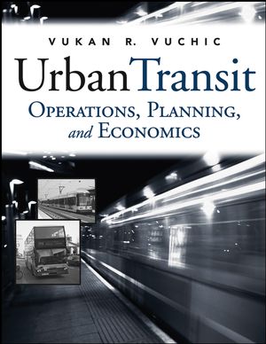 Urban Transit: Operations, Planning, and Economics (0471632651) cover image