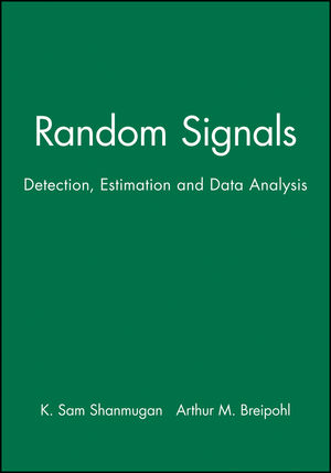Random Signals: Detection, Estimation and Data Analysis (0471815551) cover image