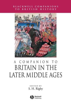A Companion to Britain in the Later Middle Ages (0631217851) cover image