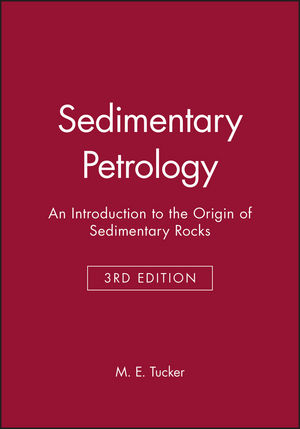 Sedimentary Petrology: An Introduction to the Origin of Sedimentary Rocks, 3rd Edition (0632057351) cover image