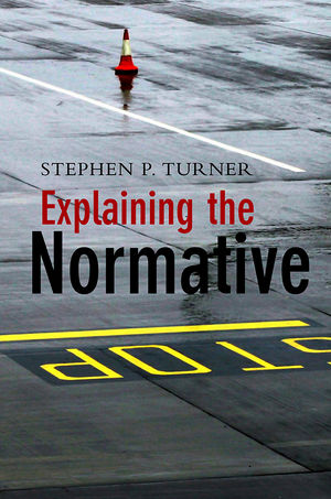 Explaining the Normative (0745642551) cover image