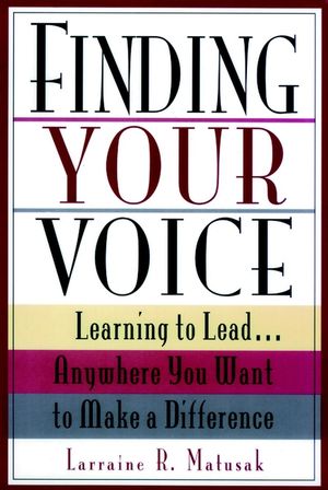 Finding Your Voice: Learning to Lead . . . Anywhere You Want to Make a Difference (0787903051) cover image