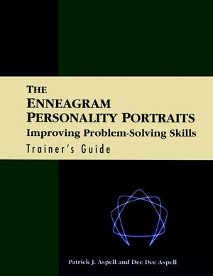 The Enneagram Personality Portraits: Improving Problem Solving Skills, Trainer's Guide (0787908851) cover image