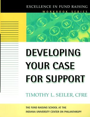 Developing Your Case for Support (0787952451) cover image