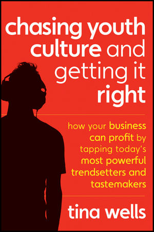 Chasing Youth Culture and Getting it Right: How Your Business Can Profit by Tapping Today's Most Powerful Trendsetters and Tastemakers (1118004051) cover image