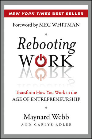 Book Cover Image for Rebooting Work: Transform How You Work in the Age of Entrepreneurship
