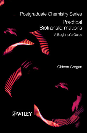 Practical Biotransformations: A Beginner's Guide (1405171251) cover image