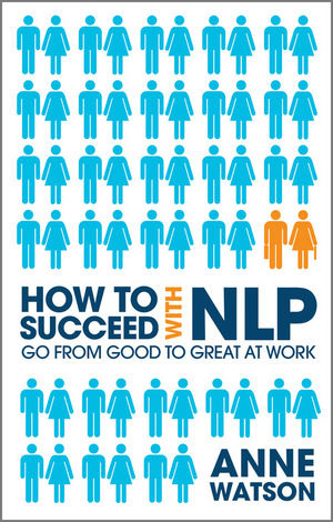 How to Succeed with NLP: Go from Good to Great at Work (1907293051) cover image