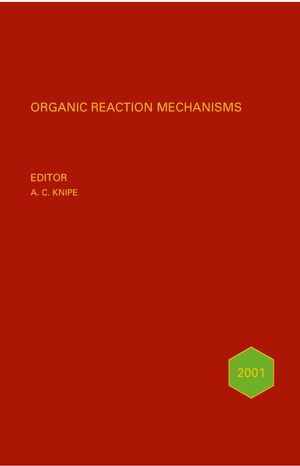 Organic Reaction Mechanisms 2000: An annual survey covering the literature dated December 1999 to December 2000 (0470021152) cover image