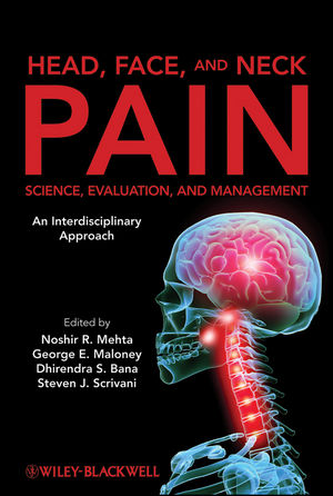 Head, Face, and Neck Pain Science, Evaluation, and Management: An Interdisciplinary Approach (0470049952) cover image