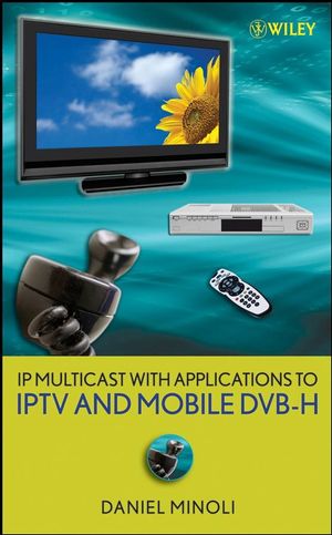 IP Multicast with Applications to IPTV and Mobile DVB-H (0470258152) cover image