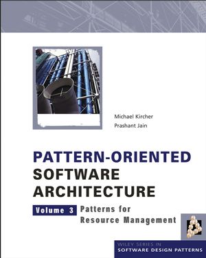 Pattern-Oriented Software Architecture, Volume 3, Patterns for Resource Management (0470845252) cover image