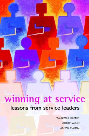 Winning at Service: Lessons from Service Leaders (0470861452) cover image