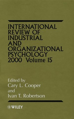 International Review of Industrial and Organizational Psychology 2000, Volume 15 (0471858552) cover image