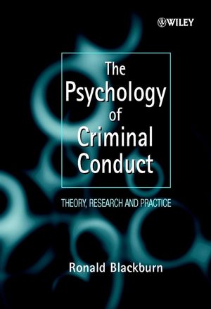 The Psychology of Criminal Conduct: Theory, Research and Practice (0471961752) cover image
