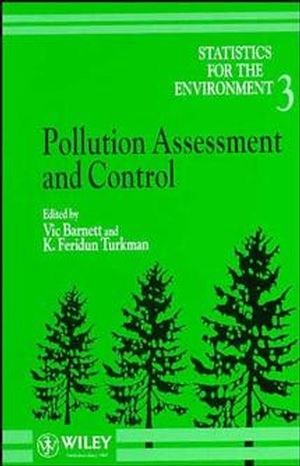 Statistics for the Environment, Volume 3, Pollution Assessment and Control (0471964352) cover image
