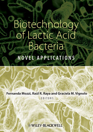 Biotechnology of Lactic Acid Bacteria: Novel Applications (0813820952) cover image