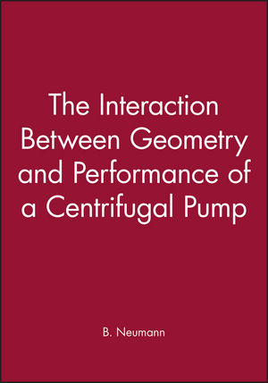 The Interaction Between Geometry and Performance of a Centrifugal Pump (0852987552) cover image