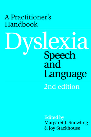 Dyslexia, Speech and Language: A Practitioner's Handbook, 2nd Edition (1118687752) cover image