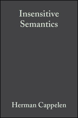 Insensitive Semantics: A Defense of Semantic Minimalism and Speech Act Pluralism (1405126752) cover image