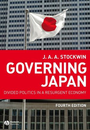 Governing Japan: Divided Politics in a Resurgent Economy, 4th Edition (1405154152) cover image