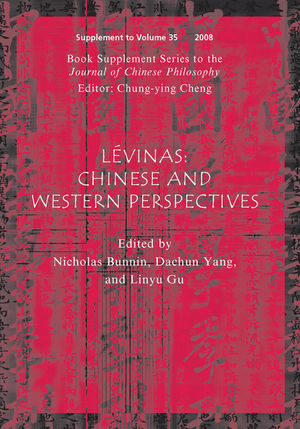 Lévinas: Chinese and Western Perspectives, (Book Supplement Series to the Journal of Chinese Philosophy), Volume 35 (1405195452) cover image