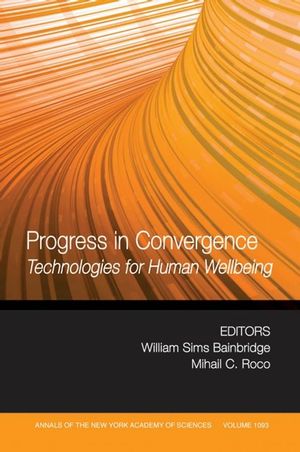Progress in Convergence: Technologies for Human Wellbeing, Volume 1093 (1573316652) cover image