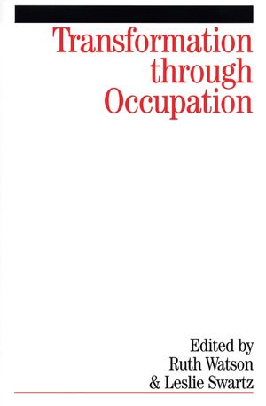 Transformation Through Occupation: Human Occupation in Context (1861564252) cover image