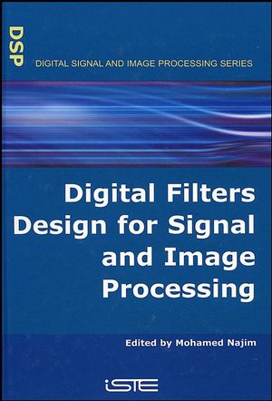 Digital Filters Design for Signal and Image Processing (1905209452) cover image