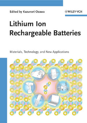 Lithium Ion Rechargeable Batteries: Materials, Technology, and New Applications (3527644652) cover image