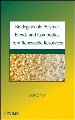 Biodegradable Polymer Blends and Composites from Renewable Resources (0470391553) cover image