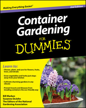 Container Gardening For Dummies  2nd Edition